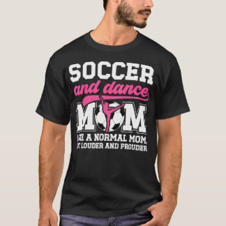 Fotboll Och Dans Mamma Definition Dansande Och Fot T Shirt
