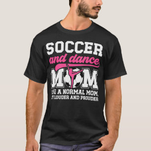 Fotboll Och Dans Mamma Definition Dansar Och Fotbo T Shirt