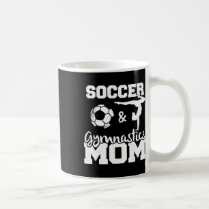 Fotboll Och Gymnastik Mamma Rolig Fotbollsspelare Kaffemugg