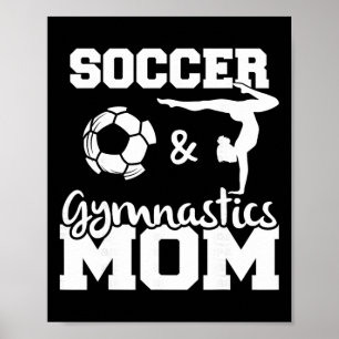Fotboll Och Gymnastik Mamma Rolig Fotbollsspelare Poster
