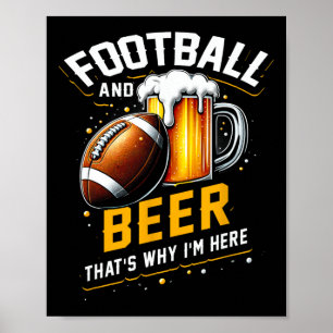 Fotboll och öl... varför jag är här American Foot Poster