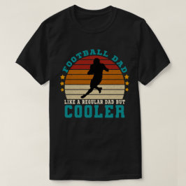 Fotboll Pappa som en vanlig Pappa men kolare T Shirt