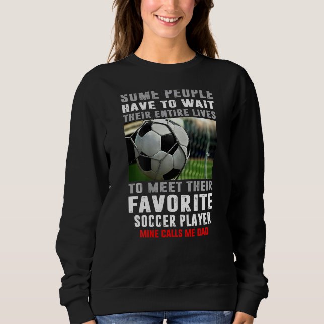 Fotboll Pappa vissa människor måste vänta på hela  T Shirt (Framsida)