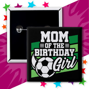Fotboll Party Mamma i födelsedagstjejen Knapp