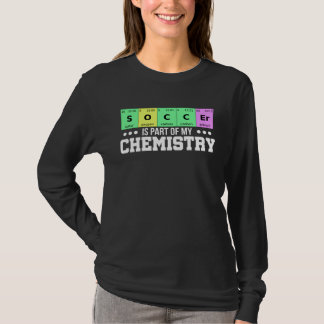 Fotboll Periodiska Systemet Fotboll är min kemi T Shirt