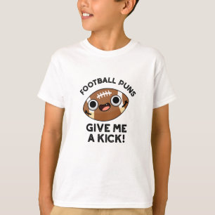 Fotboll Puns Ge Me a Kick Funny Sport Pun T Shirt