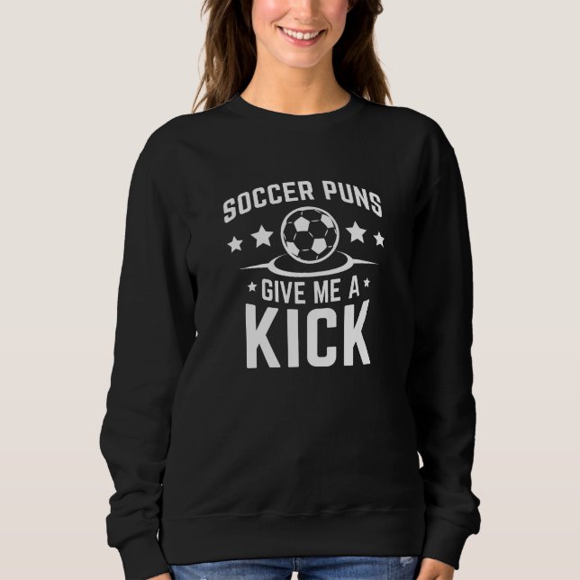 Fotboll Puns Ge Me A Kick T Shirt (Framsida)