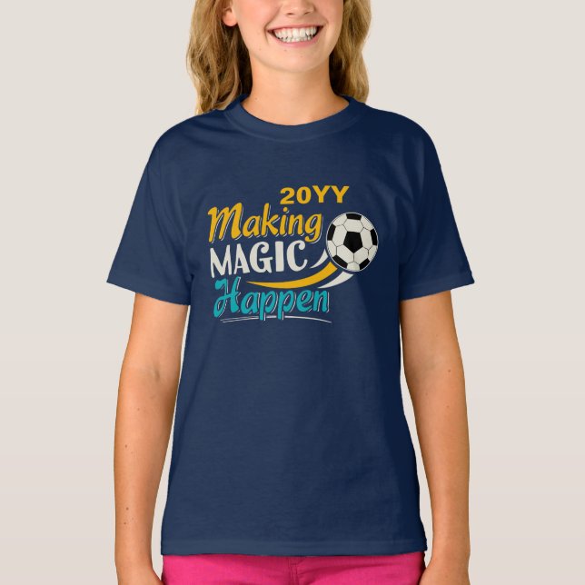 Fotboll Skapar magic Happen T Shirt (Framsida)