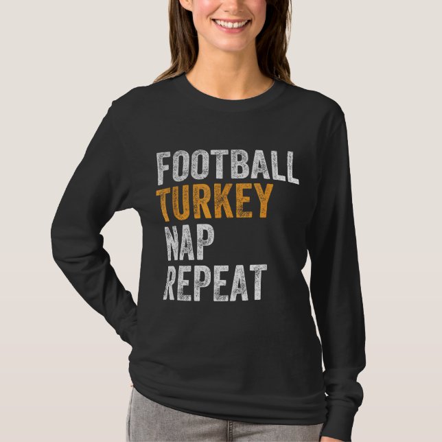 Fotboll Turkiet Nap Repeat Leg Day Funny Thanksgiv T Shirt (Framsida)