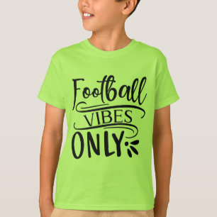 Fotboll Vibes Endast T-Shirt