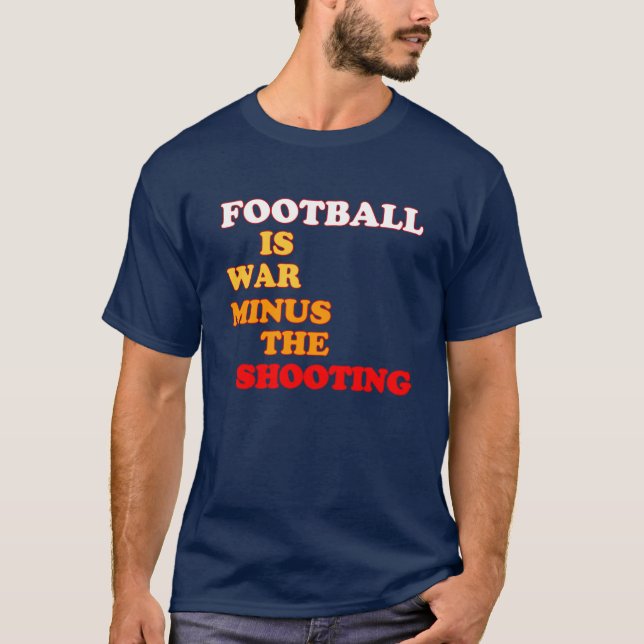 Fotbollen är krig minus skjutningen t-shirt (Framsida)