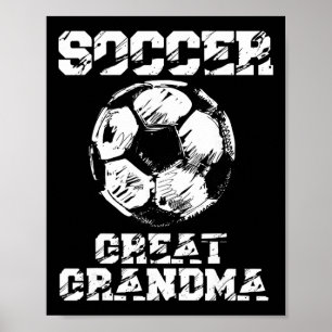 Fotbolls fantastisk mormor Rollig fotbollsspelande Poster
