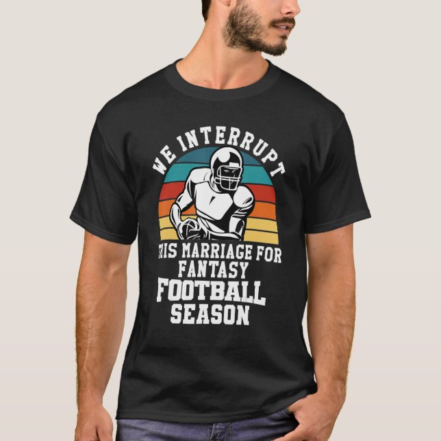 Fotbollsavbrott i Giftermål för fantasy Footb T Shirt (Framsida)