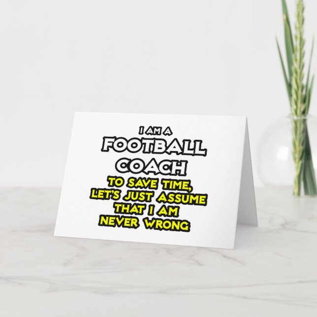 Fotbollscoach...antar att jag aldrig har fel. kort (Framsida)