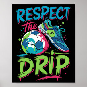 Fotbollsdrypp Smältande Glass Respekt För Drypp Po Poster