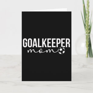 Fotbollsmålvaktsmamma till en fotbollsmålvaktmoder kort
