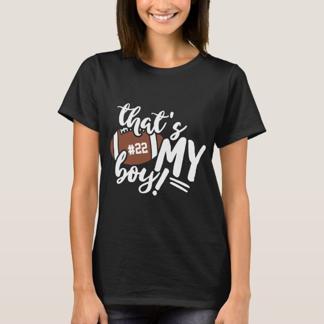 Fotbollsmamma Det är min pojke Valfritt nummer T Shirt (Framsida)