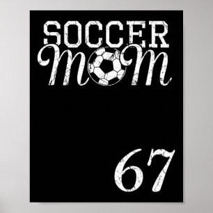 Fotbollsmamma Tröja Nummer 67 Favoritspelare #67 T Poster