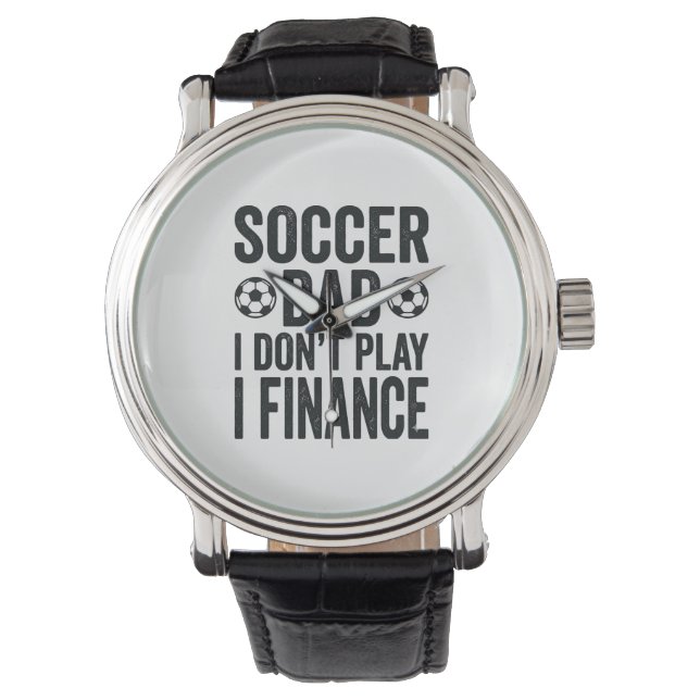 Fotbollspappa Jag spelar inte Jag finansierar Vint Armbandsur (Framsida)