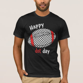 Fotbollspolken i lycklig är inte en självklarhet t shirt