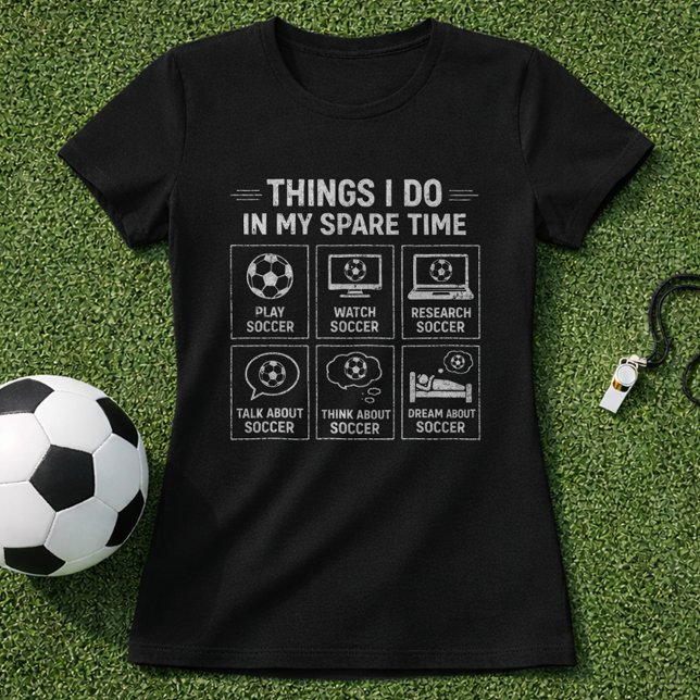 Fotbollssaker jag gör på min fritid Kul Fotbollsen T Shirt (Skapare uppladdad)