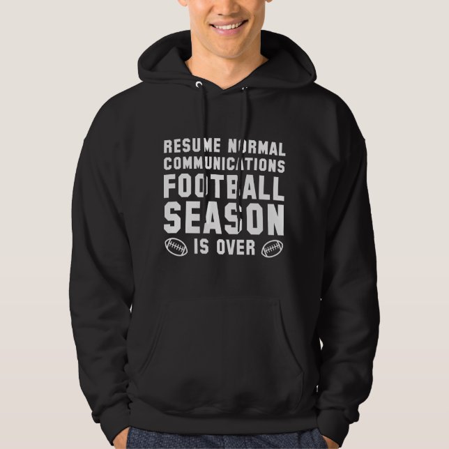 Fotbollssäsongen är över hoodie (Framsida)