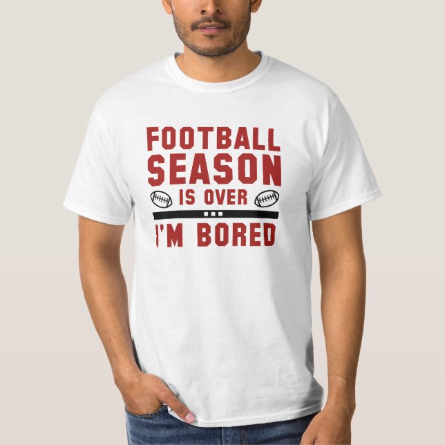 Fotbollssäsongen är över t shirt (Framsida)