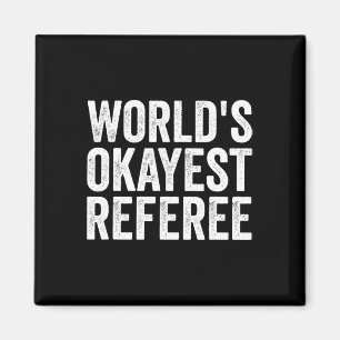 Fotbollsskåp - World's Okayest Referee Magnet