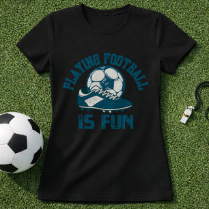 Fotbollsskor Och Bollspel Är Kul T Shirt