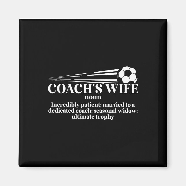 Fotbollstränares fru Definition Fru till en fotbol Magnet (Framsidan)