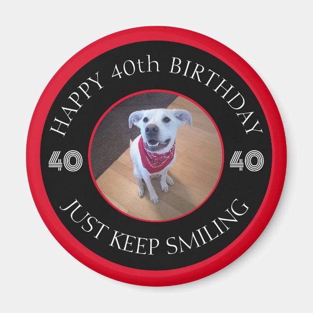 Foto av Hund Grinning Birthday 40 Black and Red Magnet (Framsidan)