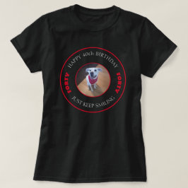 Foto av Hund Smiling Birthday 40 Black and Red T Shirt