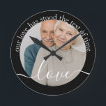Foto och foto för personlig rund klocka<br><div class="desc">Gör en Personlig Fotoväggklocka från Ricaso - lägg till ditt eget foto och din egen text - fotokeepsakpresenter - Vårt kärlek har stått sig i tidspressen - perfektens julklapp</div>