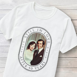 Foto på 50-års bröllopsjubileum: Fortfarande Föräl T Shirt