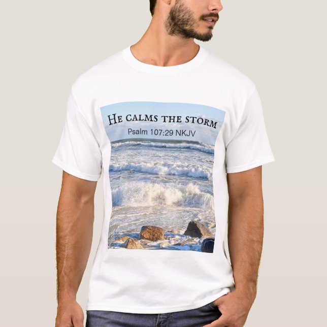 Foto på Stormy Sea Han Lugnar Storm Bible Verse T Shirt (Framsida)