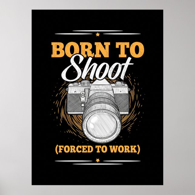 Fotograf är född för att ta Bilder Poster (Framsidan)