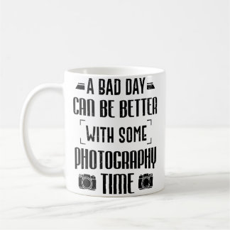 Fotograf En Dålig Dag Kan Vara Bättre Med Fotogra Kaffemugg