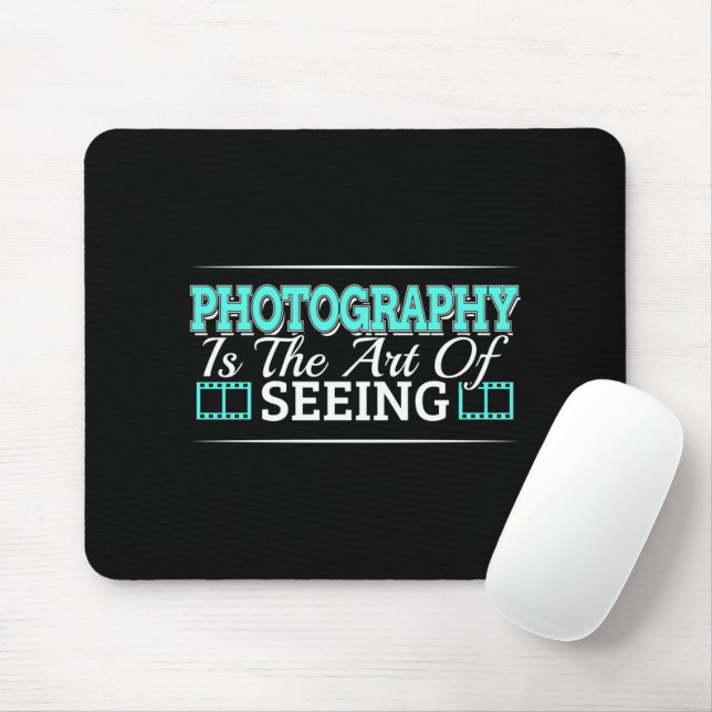Fotografi är konst av seeing - Mindset Quote Musmatta (Med mus)