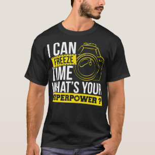 Fotografi I kan frysa tidsfotofoto Pho T Shirt
