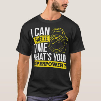 Fotografi I kan frysa tidsfotofoto Pho T Shirt