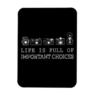 Fotografi | Livet är en Fullt av viktiga valmöjlig Magnet