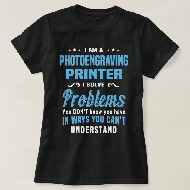Fotograverad skrivare t shirt (Design framsida)
