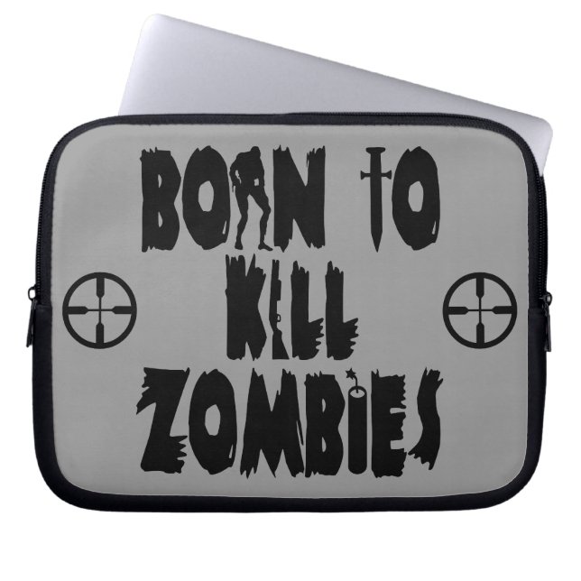 Fött att döda Zombies Laptop Sleeve (Framsidan)