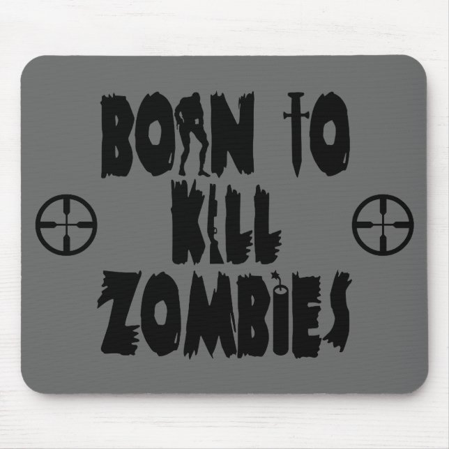 Fött att döda Zombies Musmatta (Framsidan)