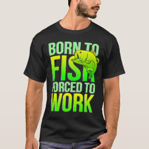 Fött att fiska t shirt