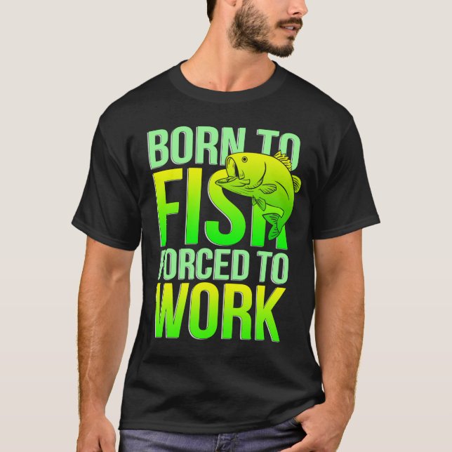 Fött att fiska t shirt (Framsida)