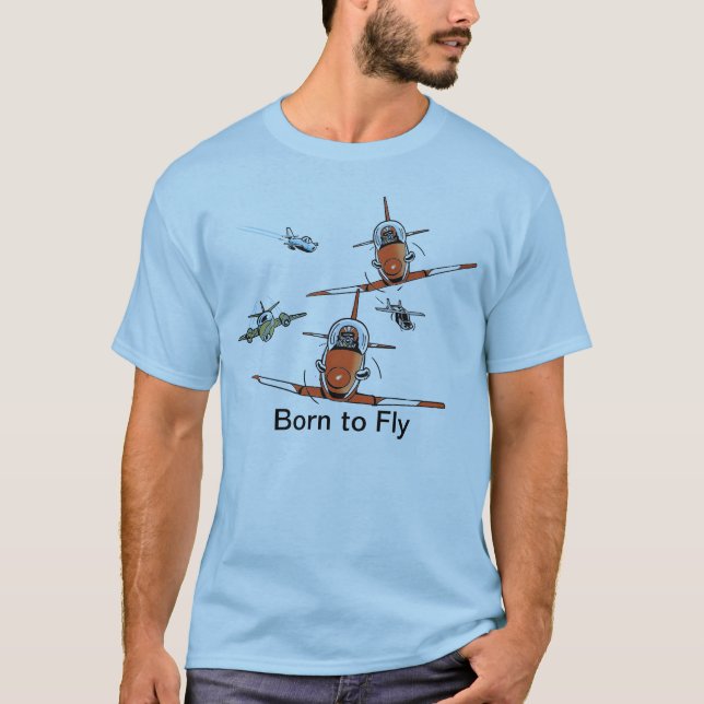 Fött att flyga flygareT-tröja T Shirt (Framsida)