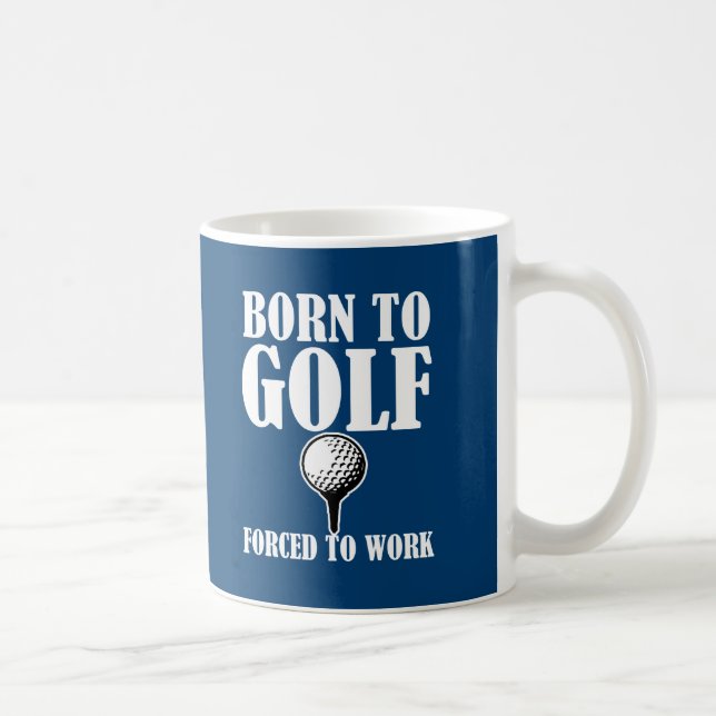Fött att golf tvunget för att fungera den roliga kaffemugg (Höger)