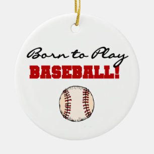 Fött att leka baseballT-tröja och gåvor Julgransprydnad Keramik