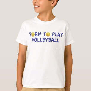 Fött att leka volleybollT-tröja T Shirt